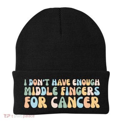 Retro I DonT Have Enough Middle Fingers For Cancer Beanie