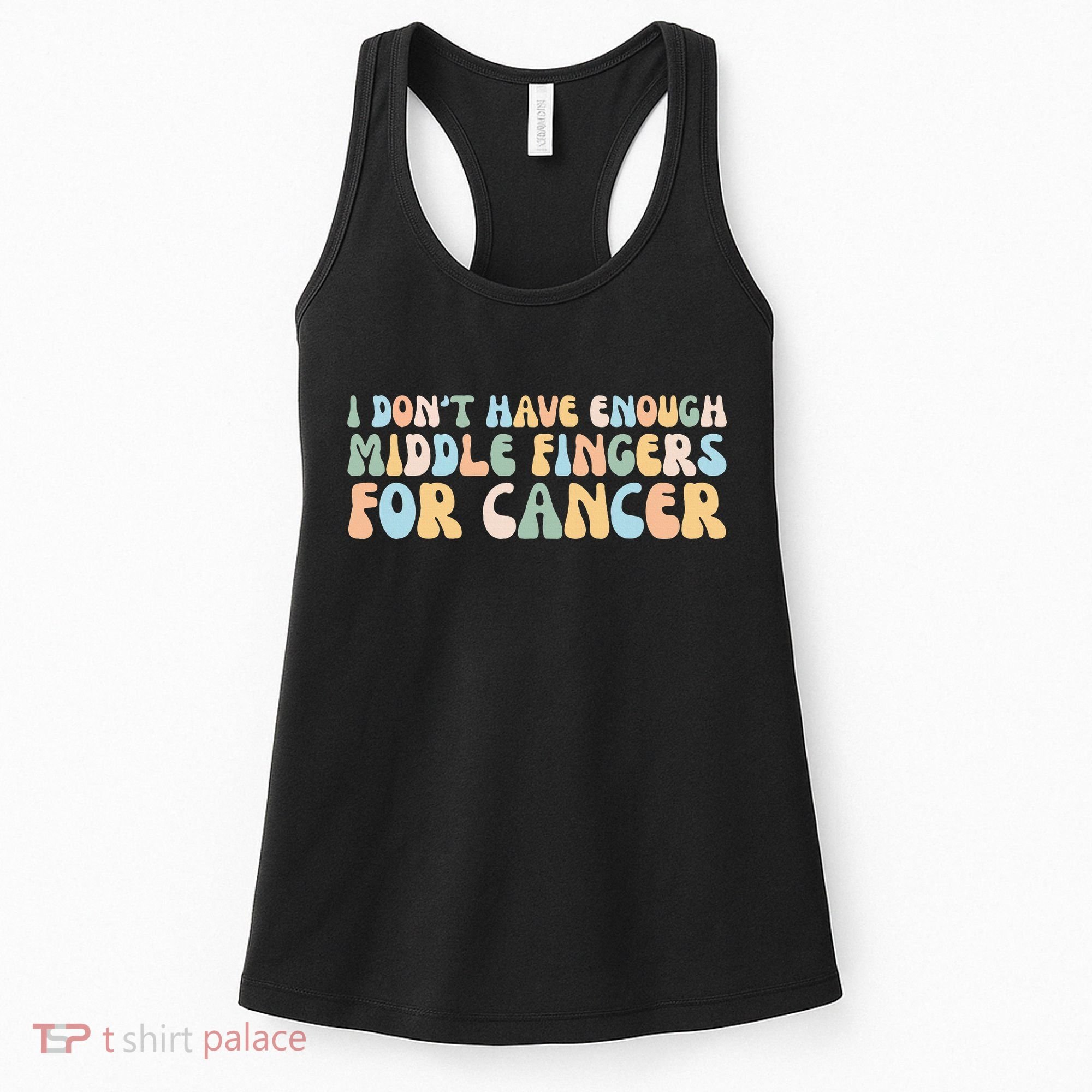 Retro I DonT Have Enough Middle Fingers For Cancer Women's Tank Top