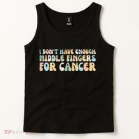 Retro I DonT Have Enough Middle Fingers For Cancer Tank Top thumb 2