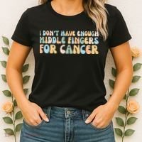 Retro I DonT Have Enough Middle Fingers For Cancer Women's T-Shirt thumb 2