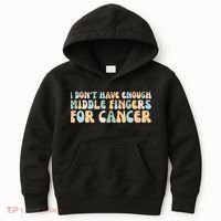 Retro I DonT Have Enough Middle Fingers For Cancer Kids Hoodie thumb 0