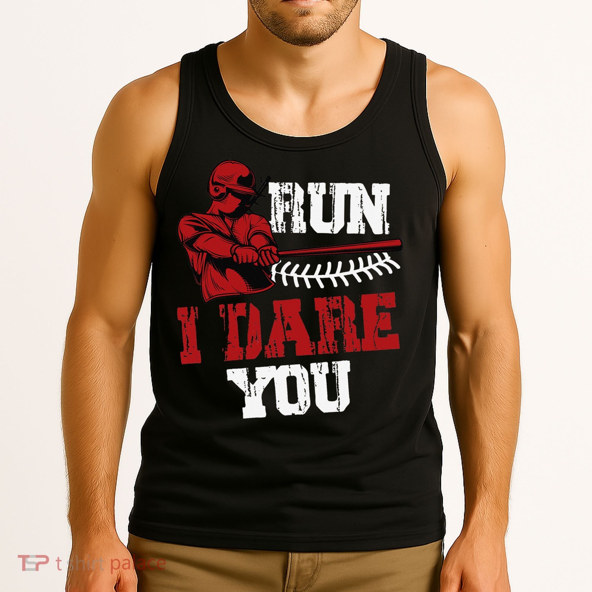 Run I Dare You Funny Baseball Catcher Baseball Player Lover Tank Top