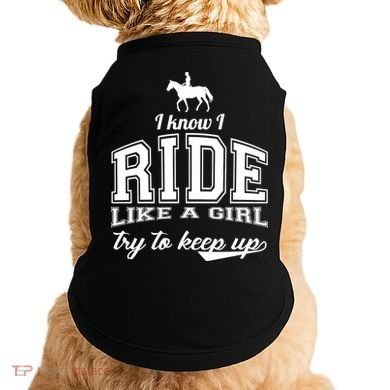 Ride Like A Girl Try To Keep Up Doggie Tank