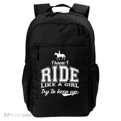 Ride Like A Girl Try To Keep Up Backpack