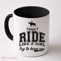 Ride Like A Girl Try To Keep Up Coffee Mug thumb 0