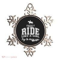 Ride Like A Girl Try To Keep Up Ornament thumb 0