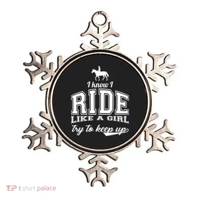 Ride Like A Girl Try To Keep Up Ornament