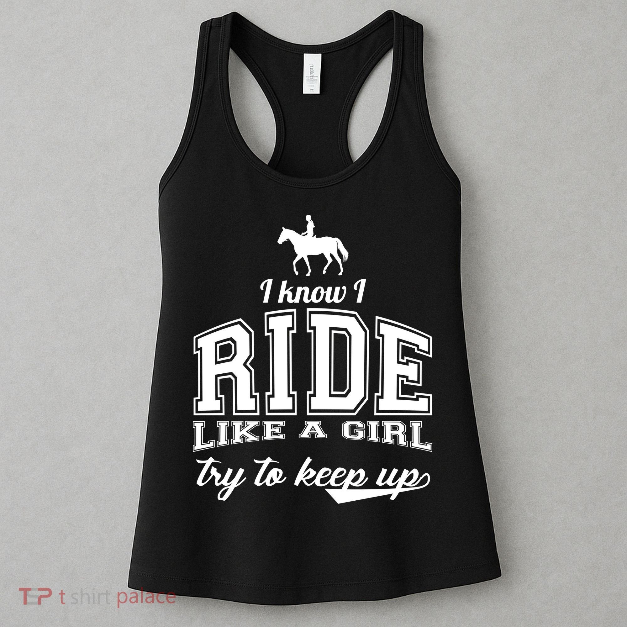 Ride Like A Girl Try To Keep Up Women's Tank Top