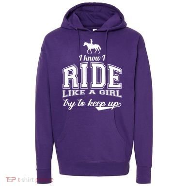 Ride Like A Girl Try To Keep Up Hoodie