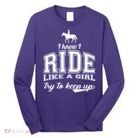 Ride Like A Girl Try To Keep Up Long Sleeve Shirt thumb 0