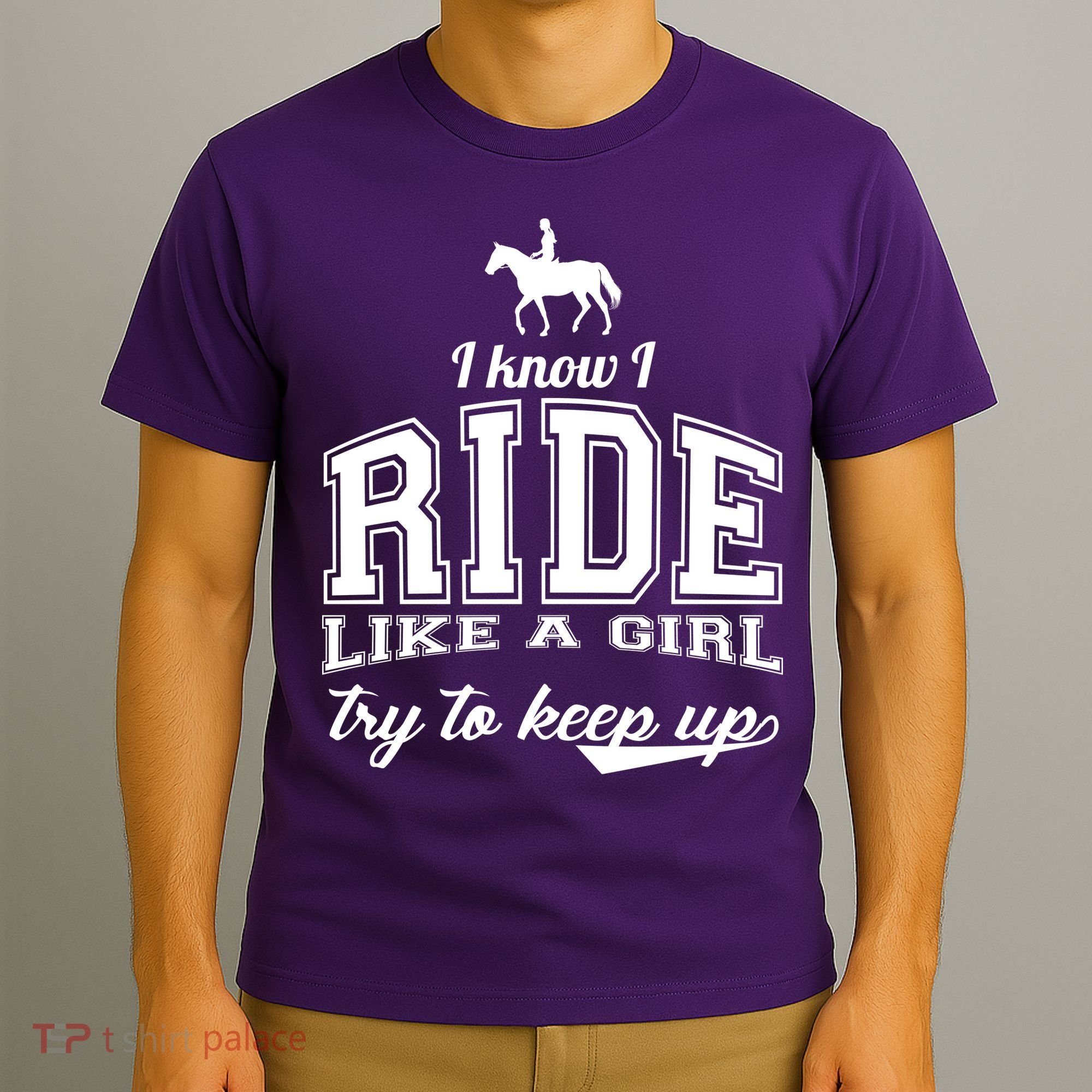 Ride Like A Girl Try To Keep Up T-Shirt
