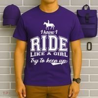 Ride Like A Girl Try To Keep Up T-Shirt thumb 6