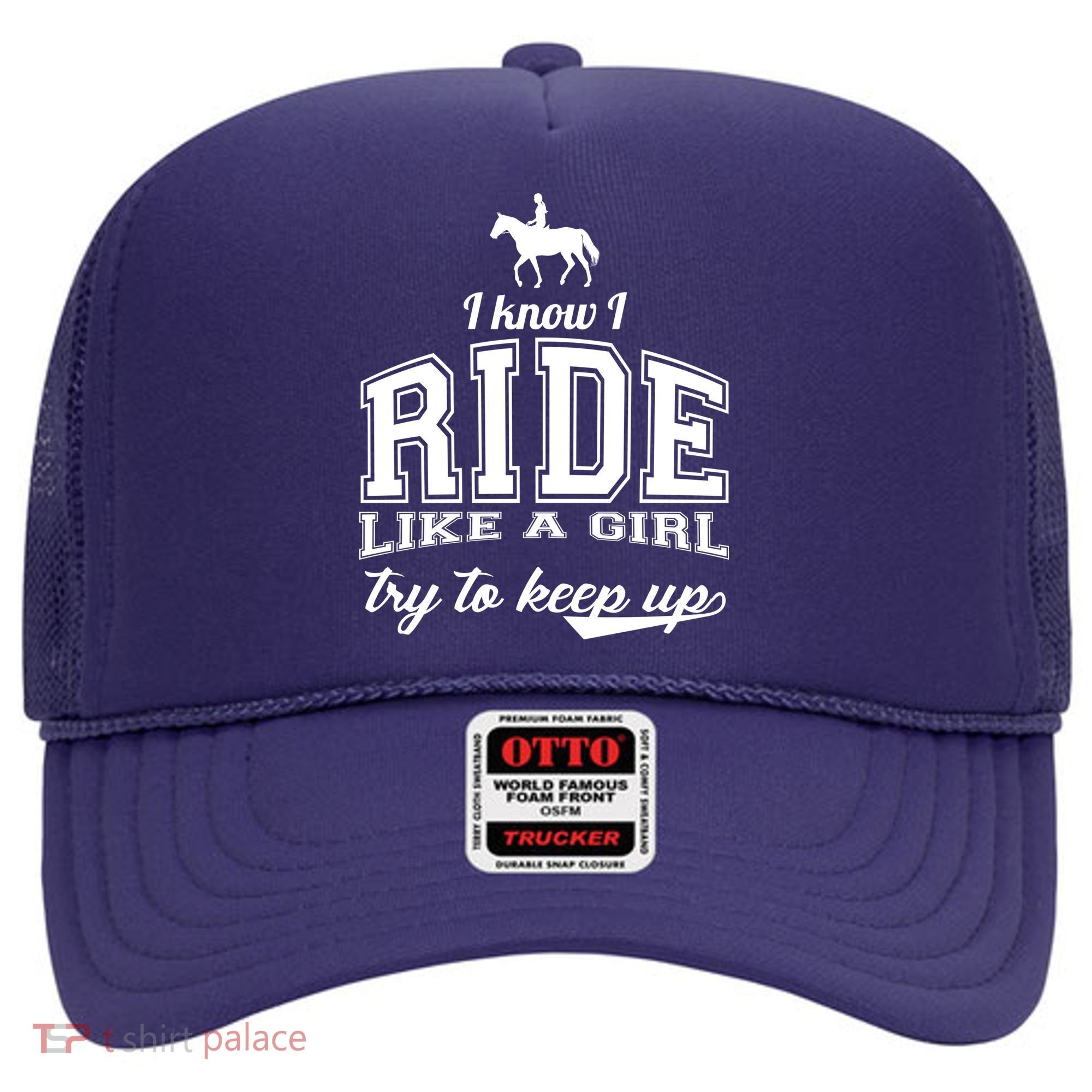 Ride Like A Girl Try To Keep Up Hat