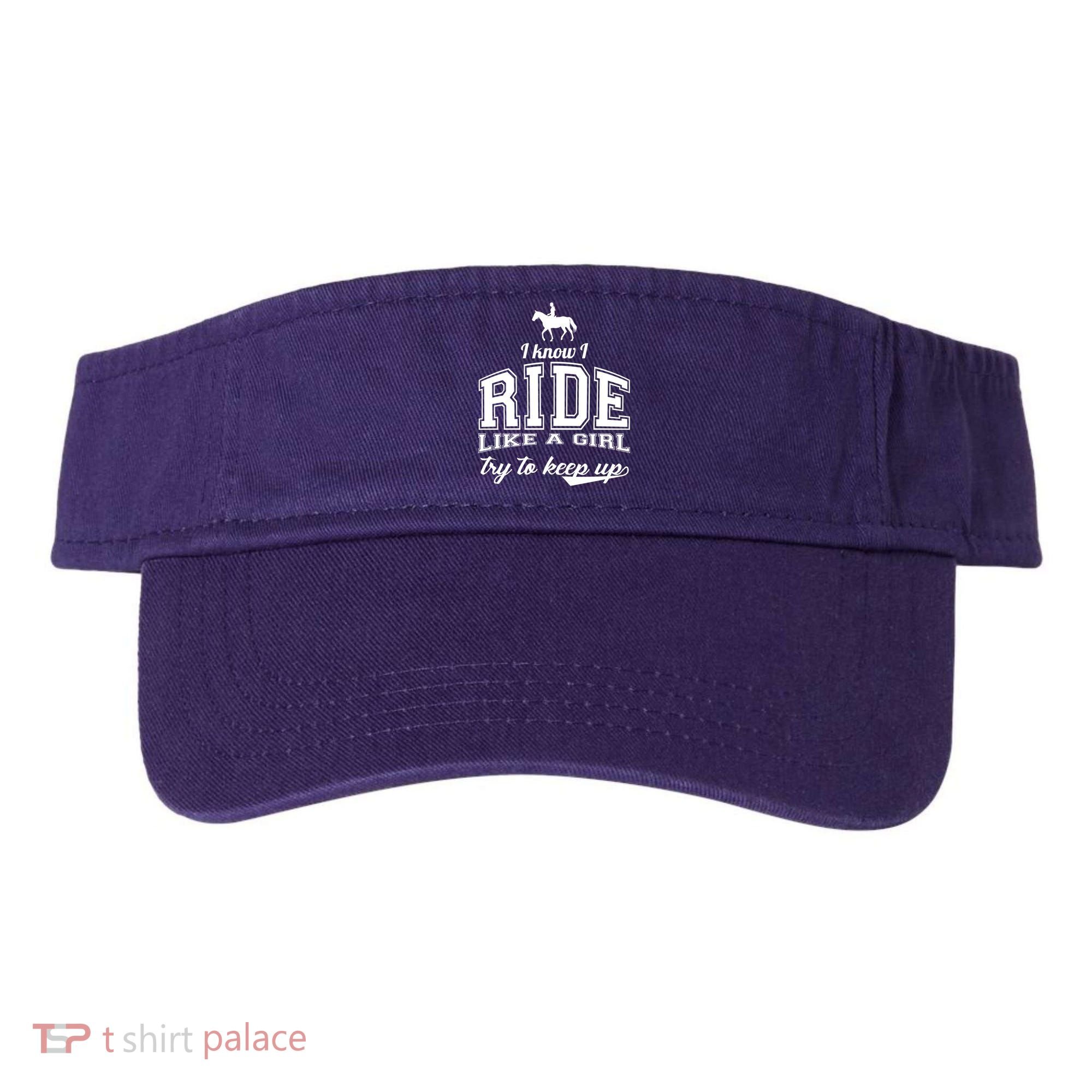 Ride Like A Girl Try To Keep Up Visor