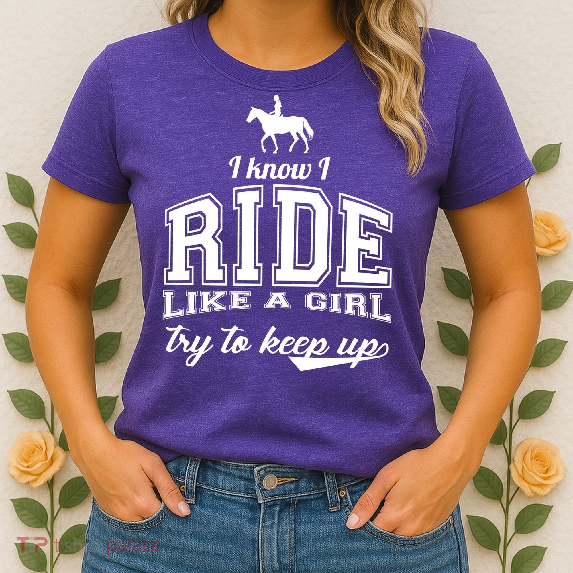 Ride Like A Girl Try To Keep Up Women's T-Shirt