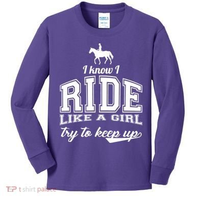 Ride Like A Girl Try To Keep Up Kids Long Sleeve Shirt