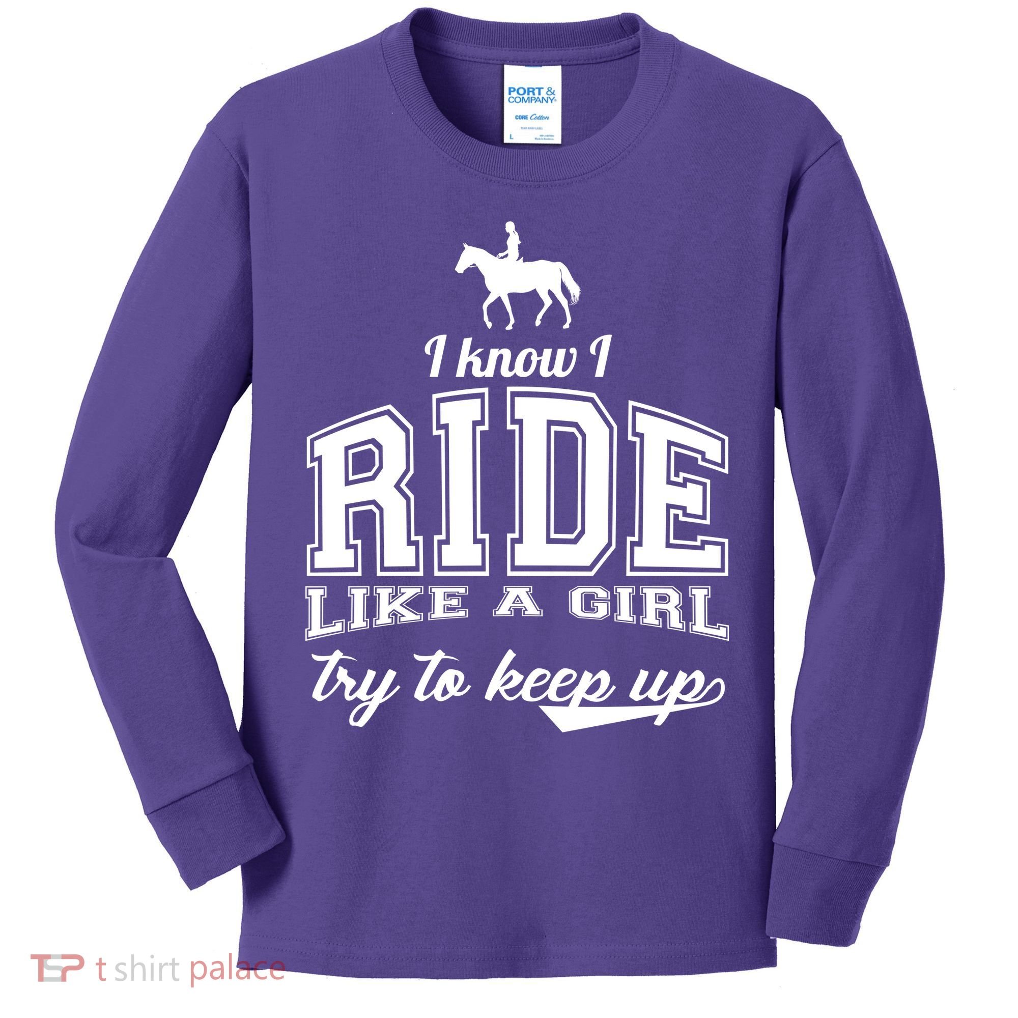 Ride Like A Girl Try To Keep Up Kids Long Sleeve Shirt