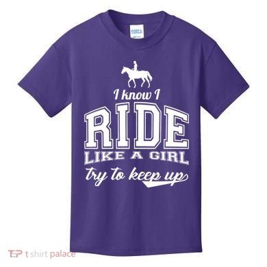Ride Like A Girl Try To Keep Up Kids T-Shirt