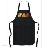 Ride Me Like You Stole Me Apron thumb 0