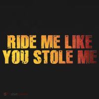 Ride Me Like You Stole Me Polo thumb 3