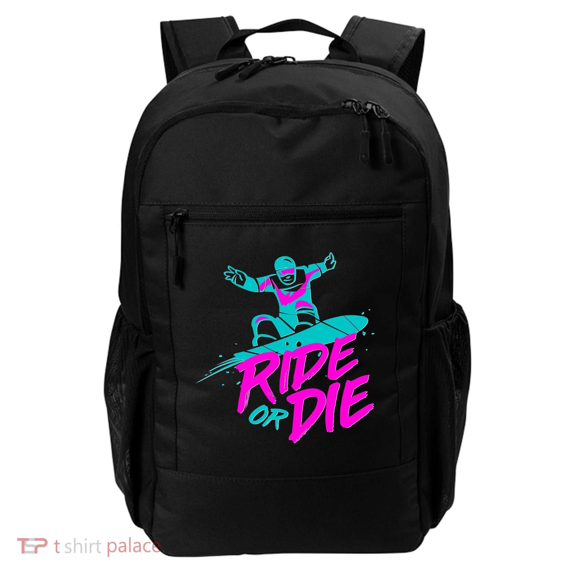 Ride Or Die Snow Boarding Backpack