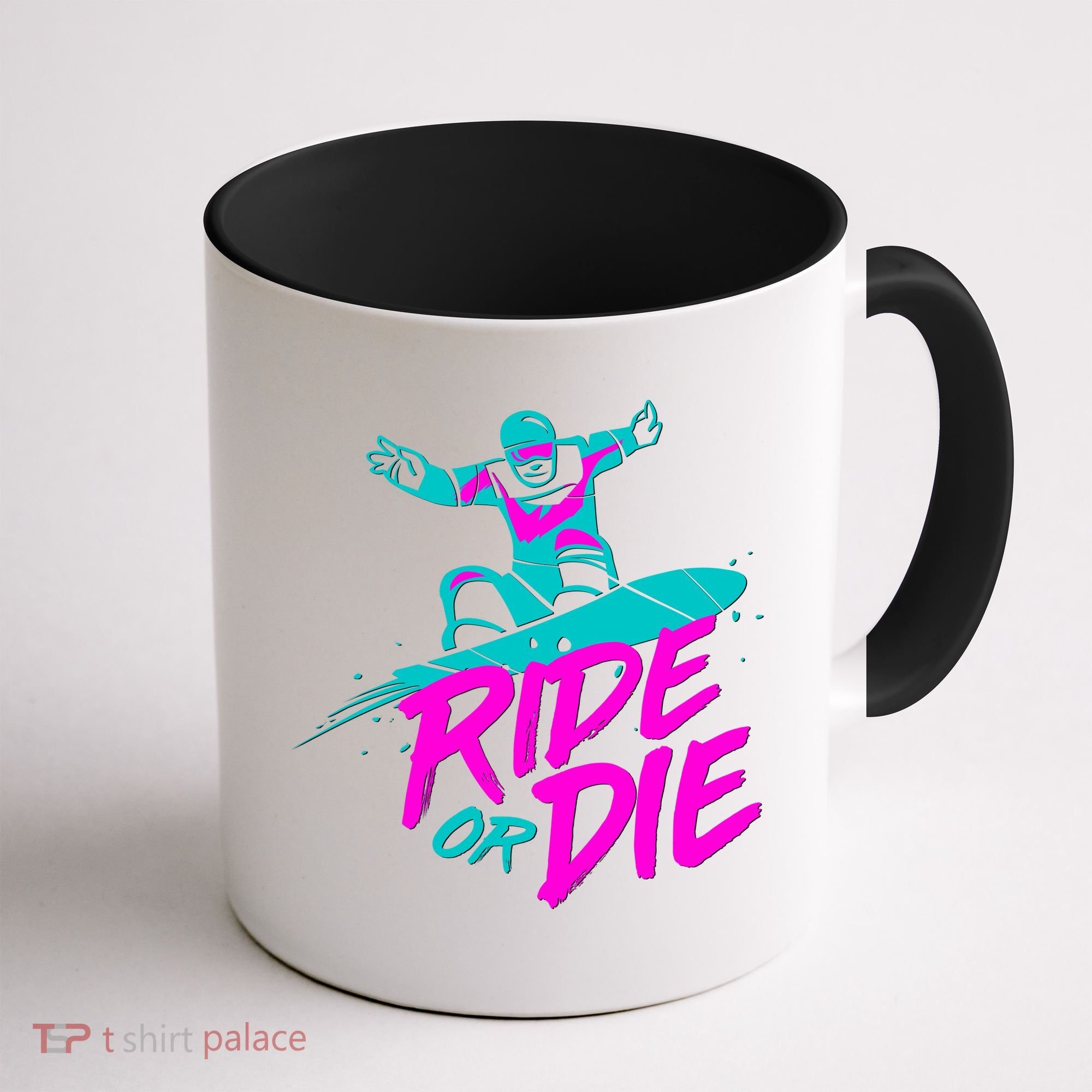 Ride Or Die Snow Boarding Coffee Mug
