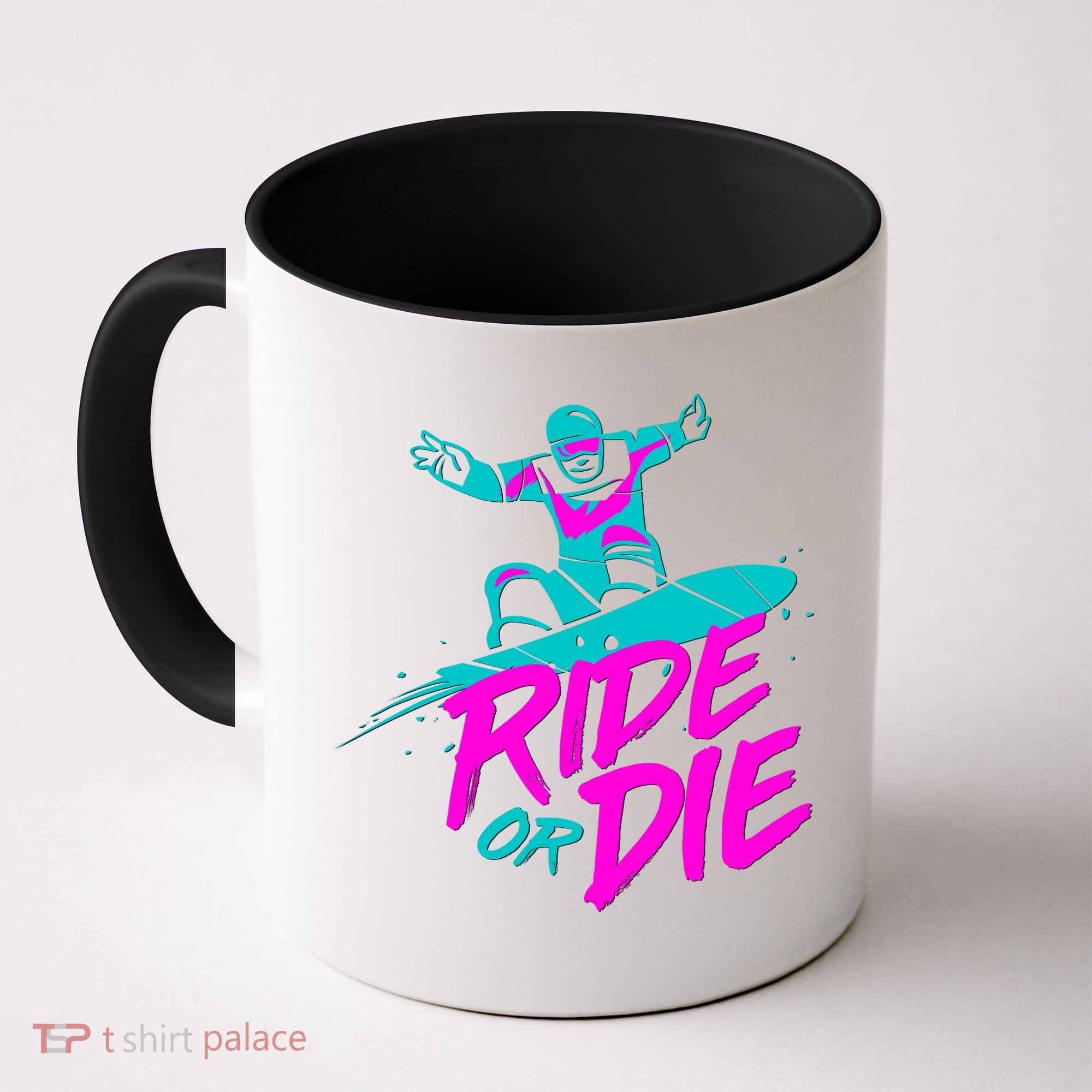 Ride Or Die Snow Boarding Coffee Mug