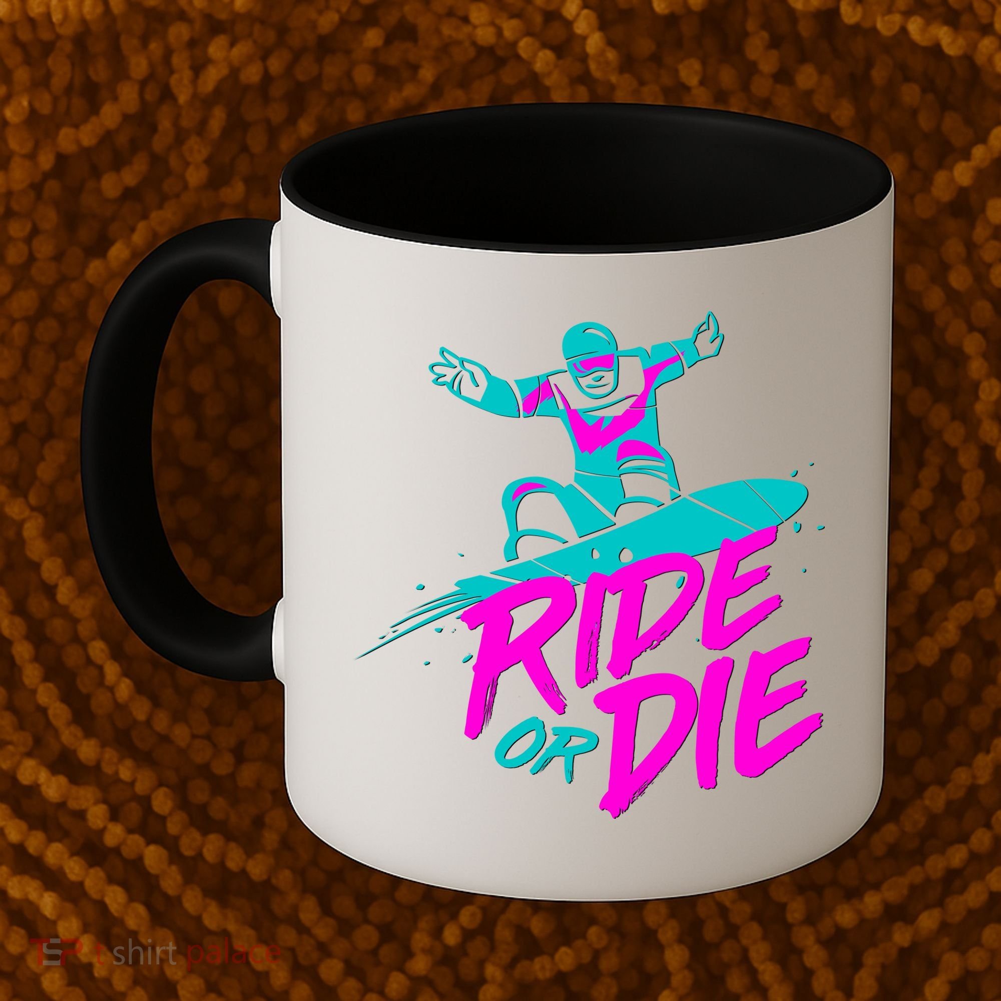 Ride Or Die Snow Boarding Coffee Mug