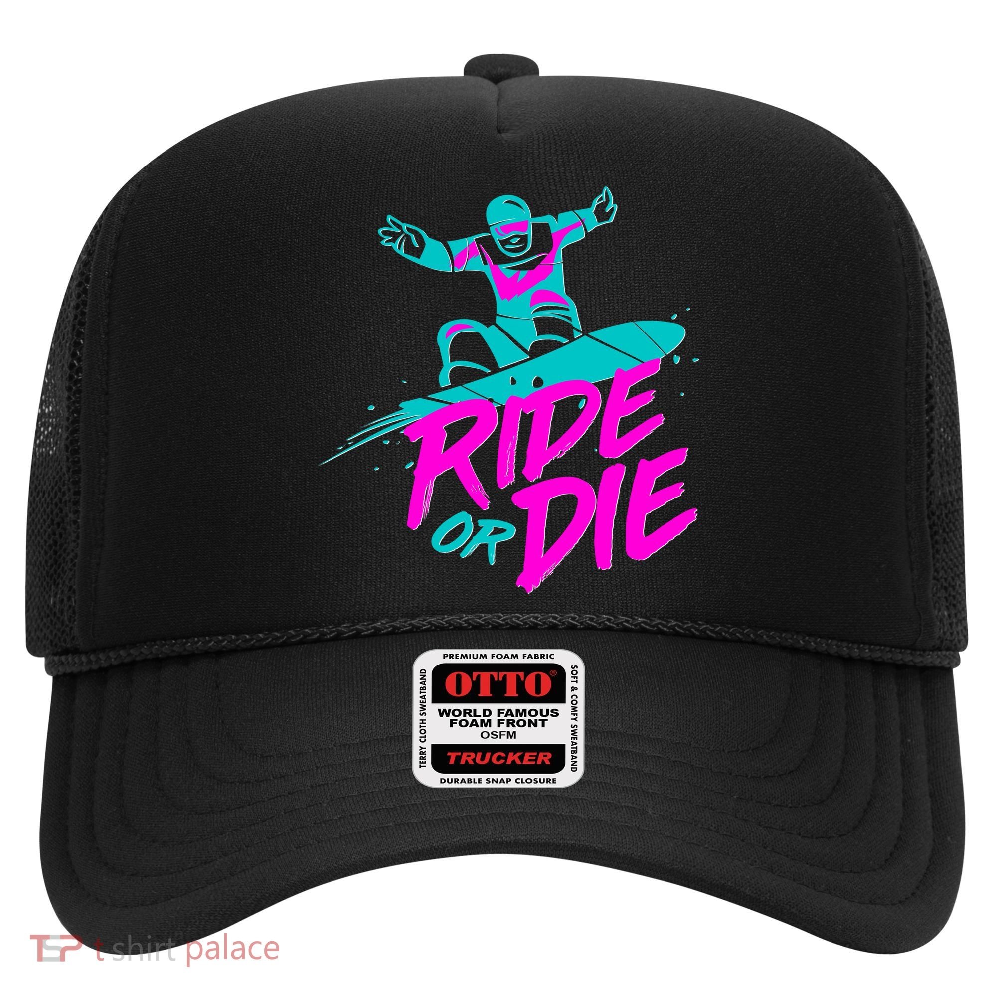 Ride Or Die Snow Boarding Hat