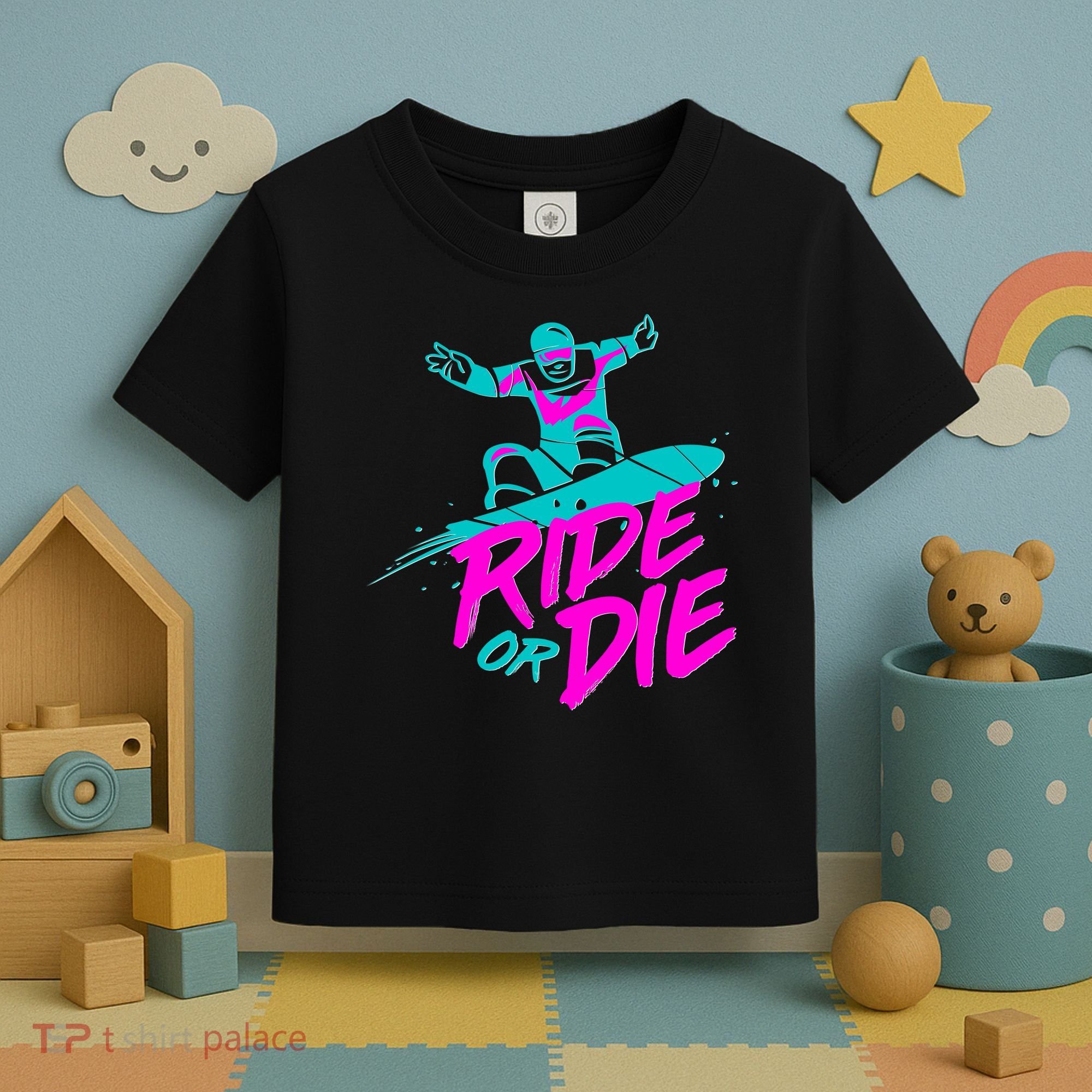 Ride Or Die Snow Boarding Toddler T-Shirt