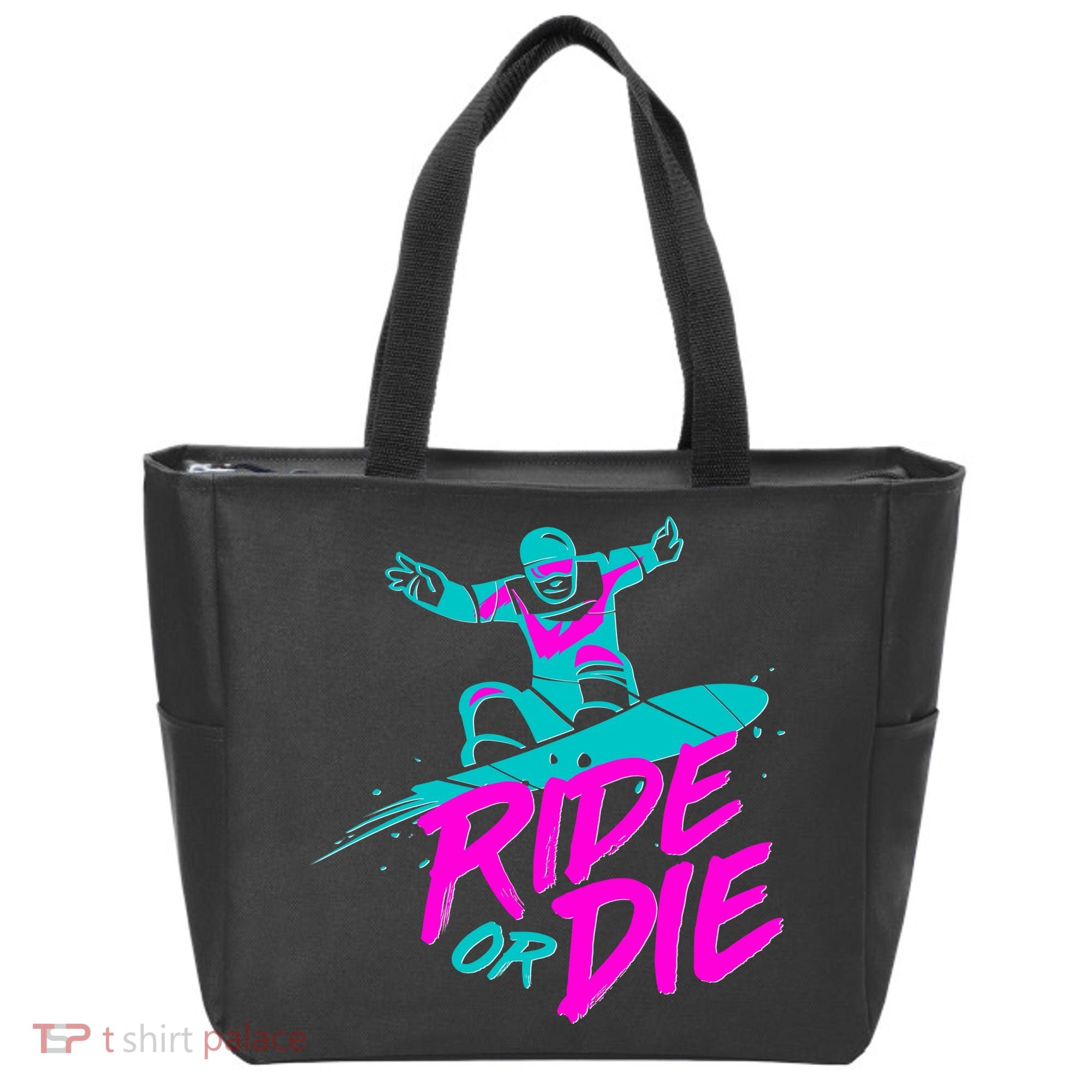 Ride Or Die Snow Boarding Tote Bag