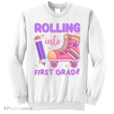 Rolling Into First Grade Cute Sweatshirt