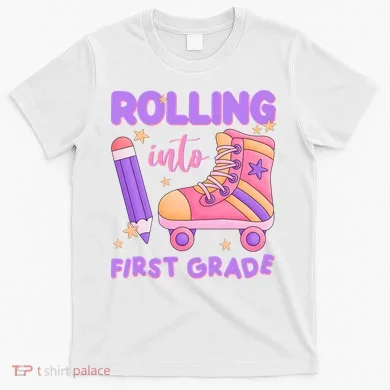 Rolling Into First Grade Cute T-Shirt