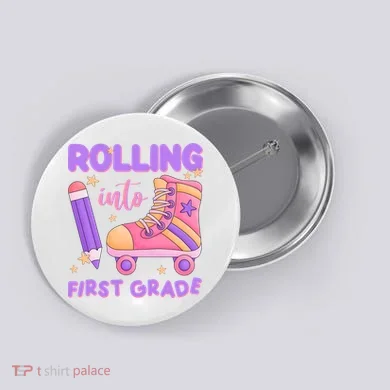 Rolling Into First Grade Cute Button