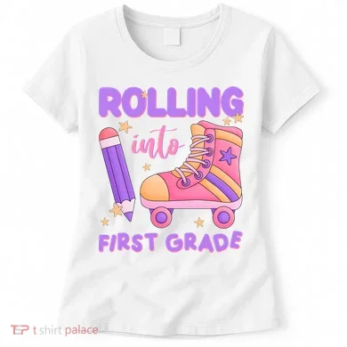 Rolling Into First Grade Cute Women's T-Shirt