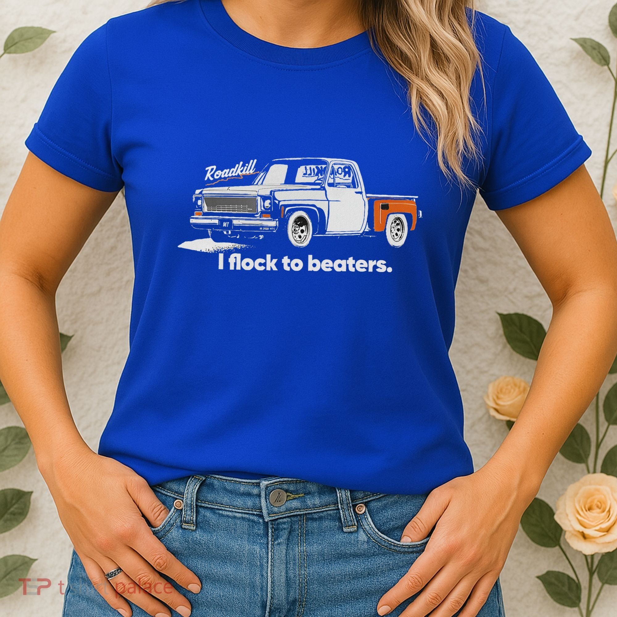 Roadkill I Flock To Beaters Women's T-Shirt
