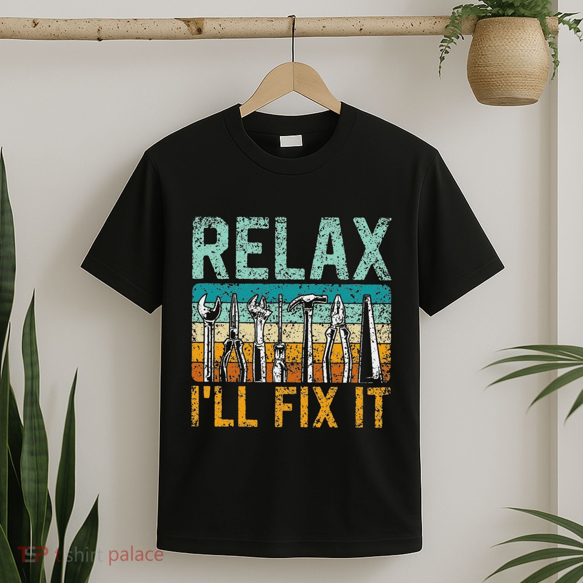 Relax ILl Fix It Handyman Fixing Repair Mr Fix It T-Shirt