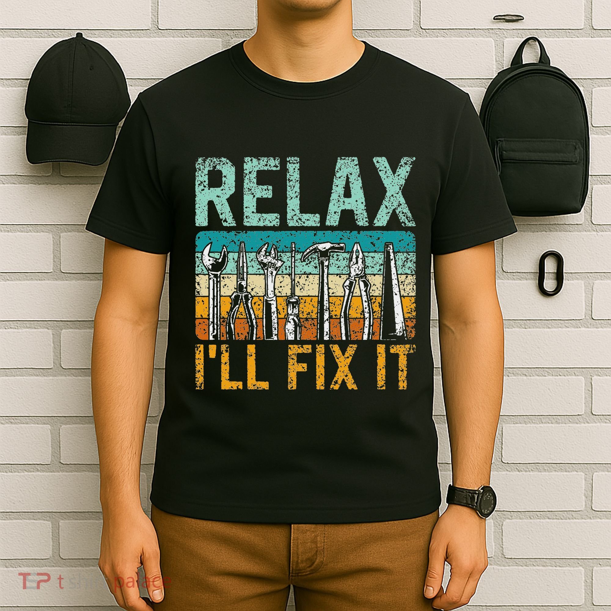 Relax ILl Fix It Handyman Fixing Repair Mr Fix It T-Shirt