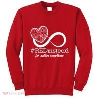 #Red Instead For Autism Acceptance Sweatshirt thumb 0
