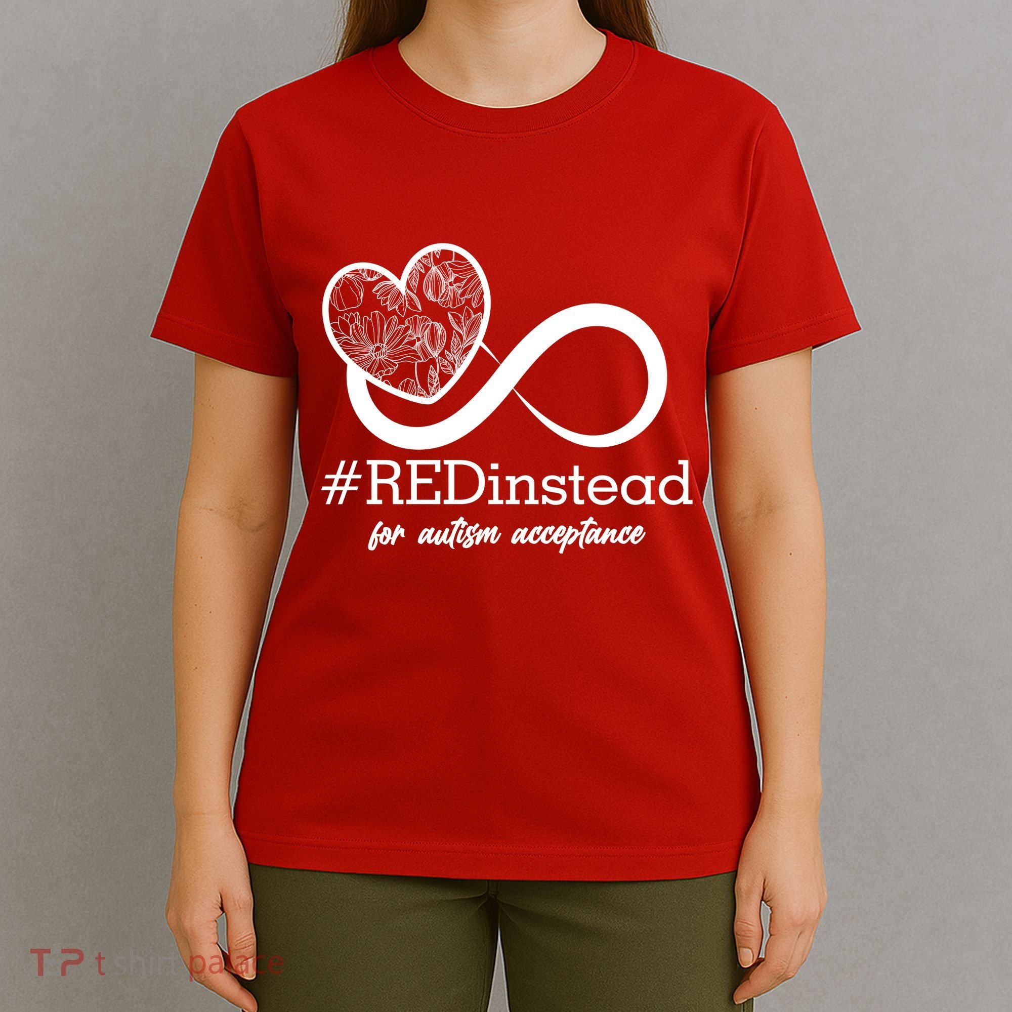 #Red Instead For Autism Acceptance T-Shirt