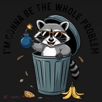Raccoon I'm Gonna Be The Whole Problem  Toddler Hoodie thumb 2