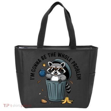 Raccoon I'm Gonna Be The Whole Problem  Tote Bag