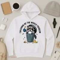 Raccoon I'm Gonna Be The Whole Problem  Hoodie thumb 3