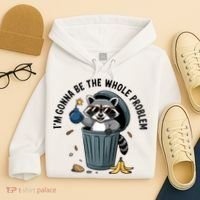 Raccoon I'm Gonna Be The Whole Problem  Hoodie thumb 4