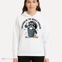 Raccoon I'm Gonna Be The Whole Problem  Hoodie thumb 5