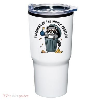 Raccoon I'm Gonna Be The Whole Problem  Tumbler
