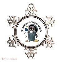 Raccoon I'm Gonna Be The Whole Problem  Ornament thumb 0