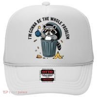 Raccoon I'm Gonna Be The Whole Problem  Hat thumb 0