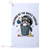 Raccoon I'm Gonna Be The Whole Problem  Golf Towel thumb 0
