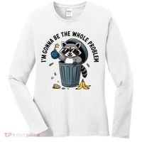 Raccoon I'm Gonna Be The Whole Problem  Women's Long Sleeve Shirt thumb 0